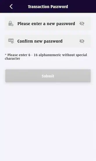 ?Step 2: Set a transaction password and re-enter it to confirm.